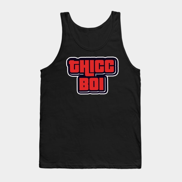 THICC BOI Tank Top by PrimalWarfare